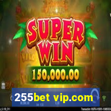 255bet vip.com